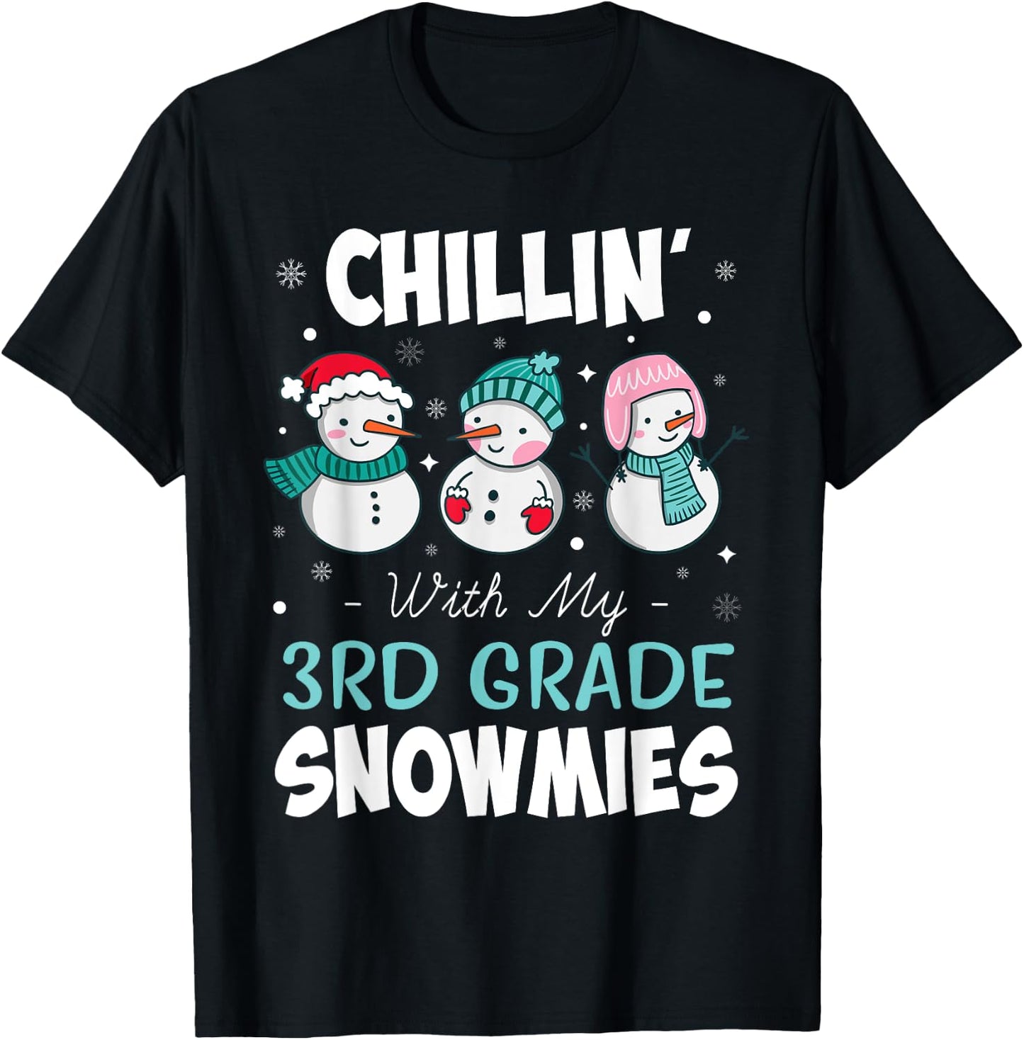 Chillin' With My 3rd Grade Snowmies Teacher Christmas Gift Men Women Kids T-Shirt - T-Shirt | Black