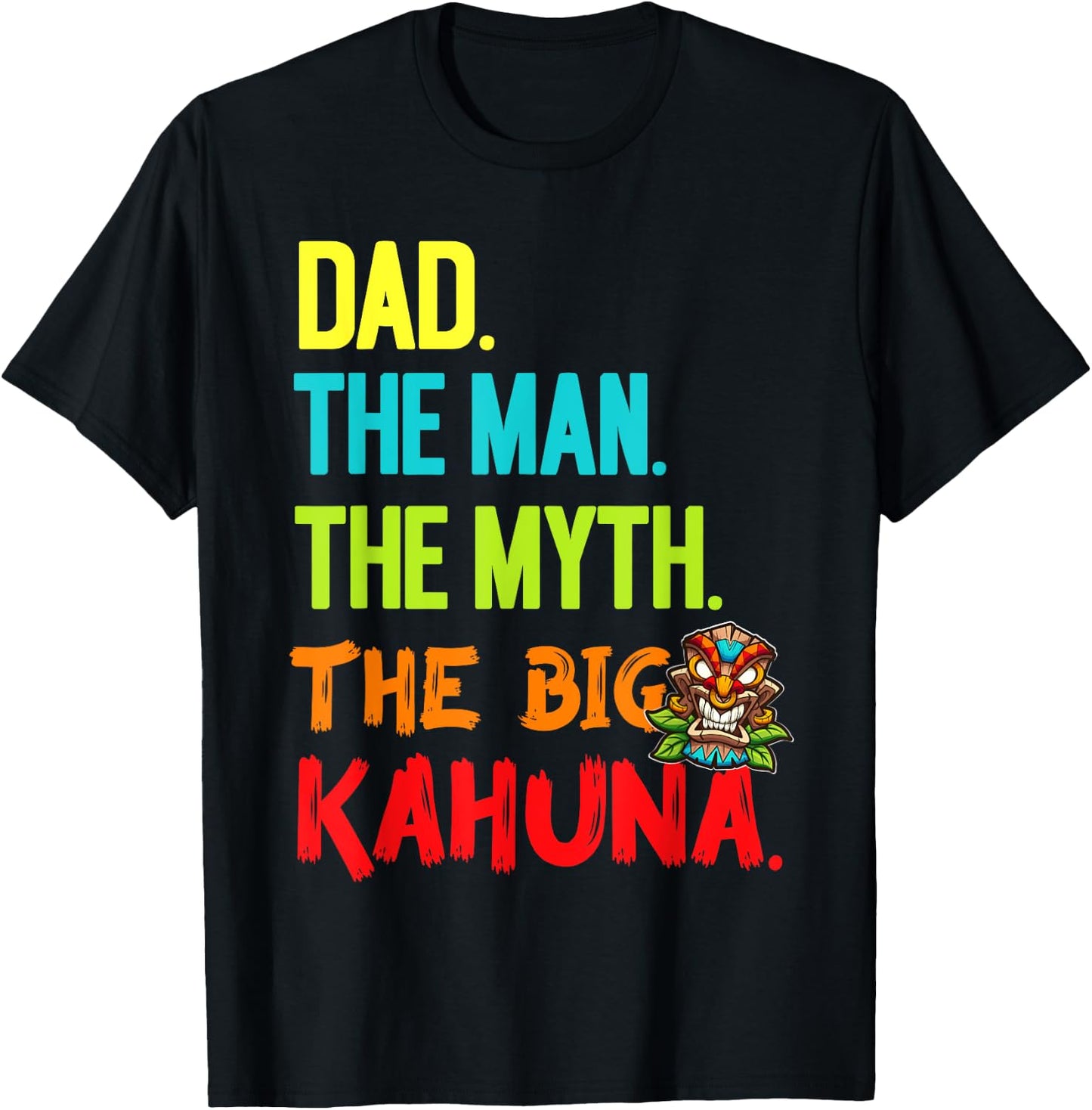 Funny Dad Man The Myth The Big Kahuna Tiki Fishing T-Shirt - T-Shirt | Black