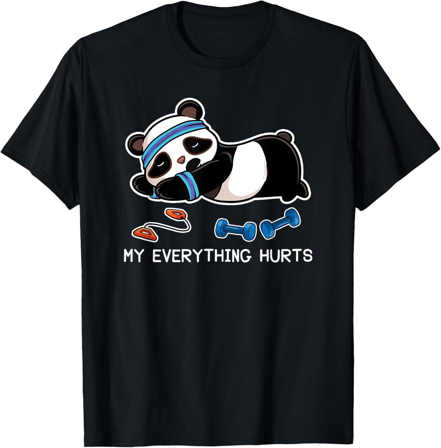 Panda Workout Gym My Everything Hurts T-Shirt - T-Shirt | Black