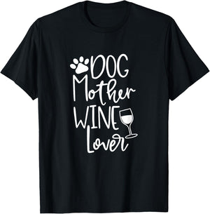 Dog Mother Wine Lover T Shirt Dog Paw Mom Wine Birthday Gift T-Shirt - T-Shirt | Black