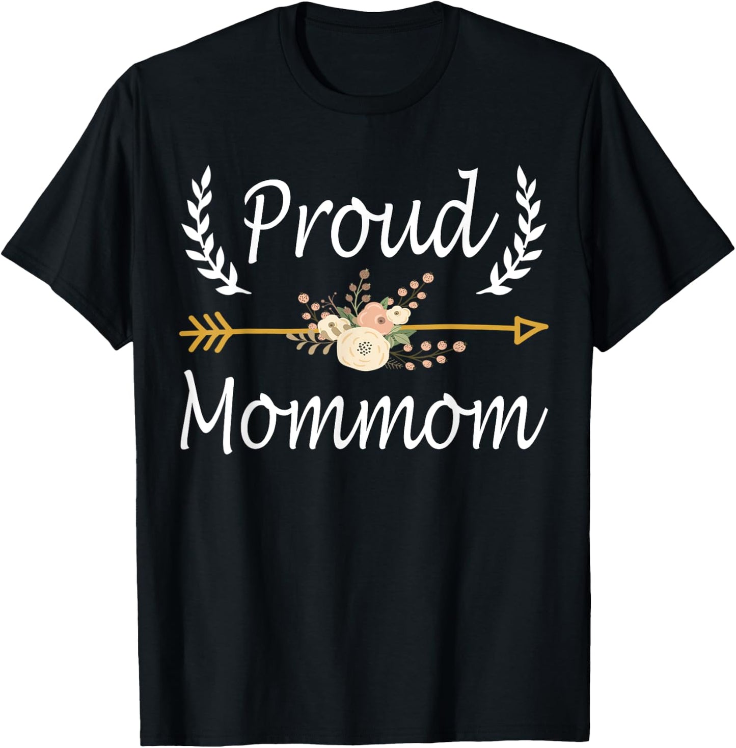 Proud Mommom Shirt Cute Mothers Day Gifts T-Shirt - T-Shirt | Black