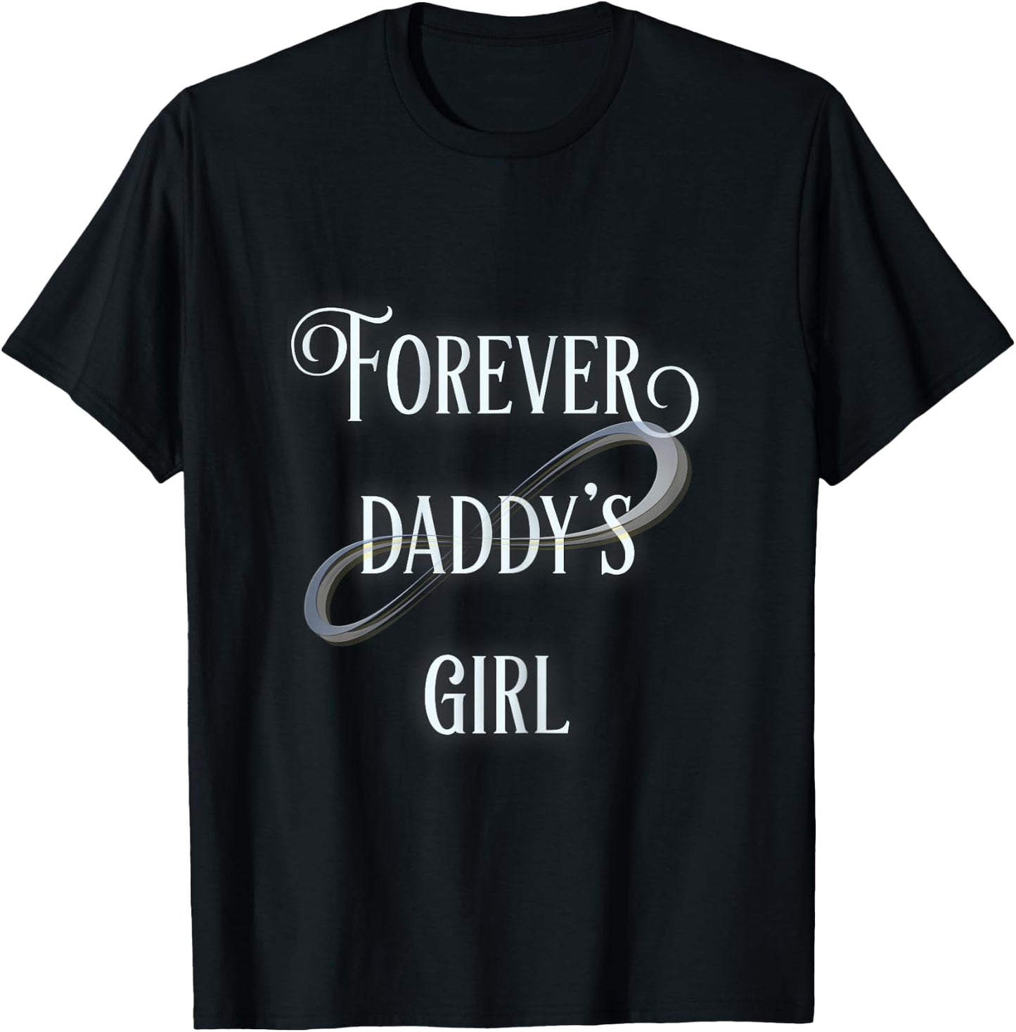 Forever Daddys Girl T-Shirt - T-Shirt | Black