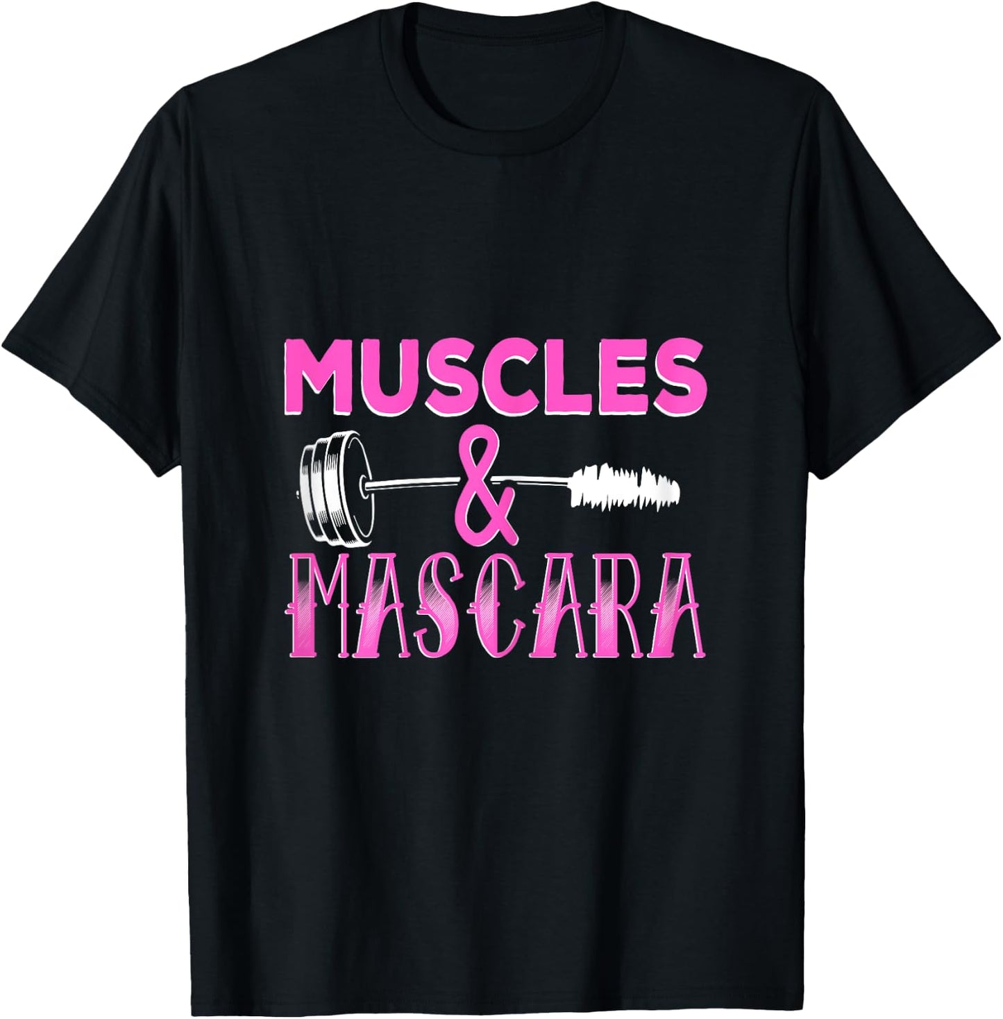 Muscles and Mascara Fitness Makeup Addict Gym Cute Workout T-Shirt - T-Shirt | Black