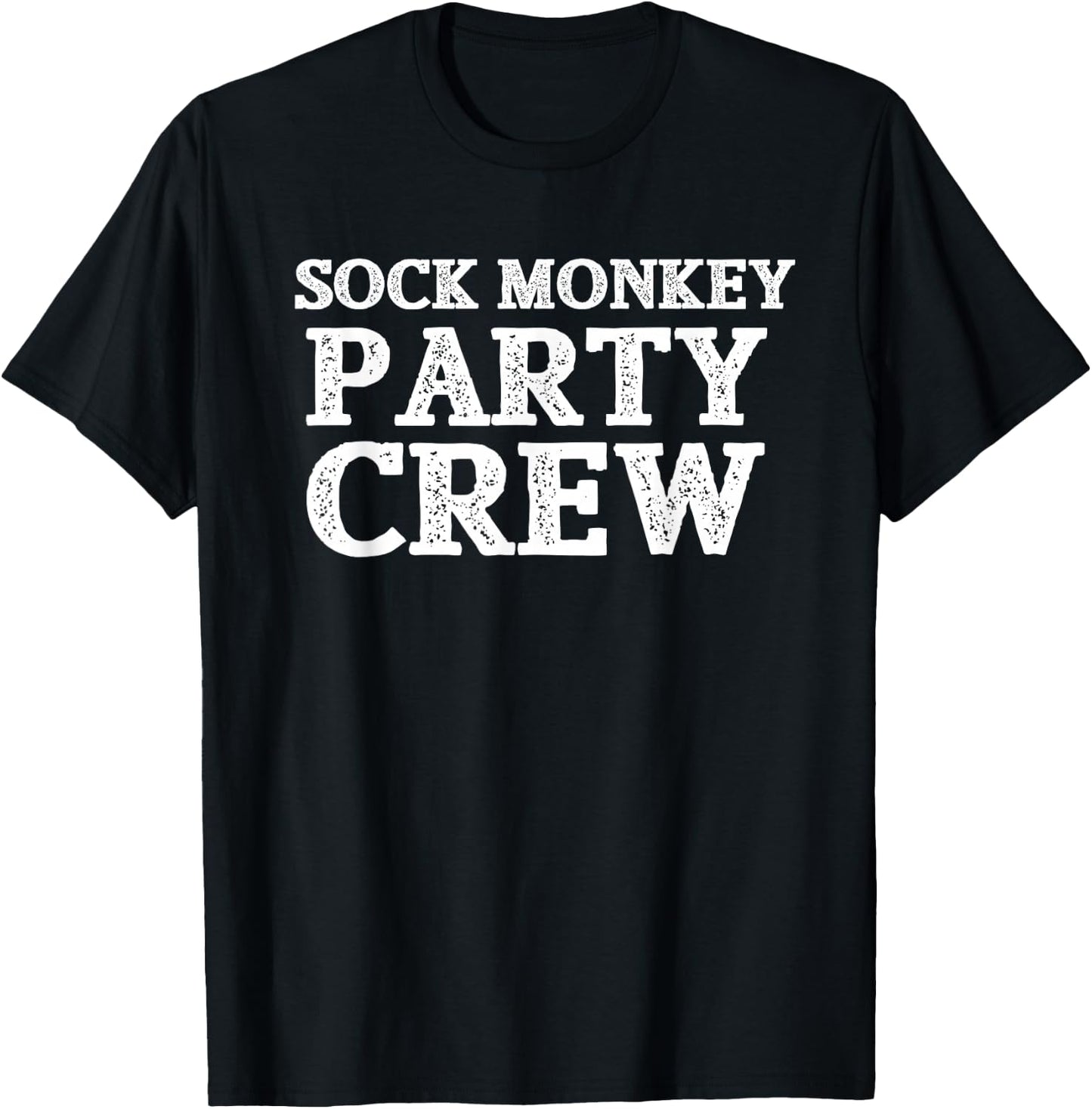 Sock Monkey Birthday Party | Sock Monkey Party Crew Shirt T-Shirt - T-Shirt | Black