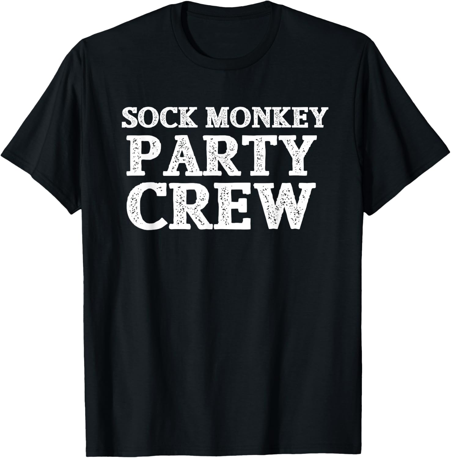 Sock Monkey Birthday Party | Sock Monkey Party Crew Shirt T-Shirt - T-Shirt | Black