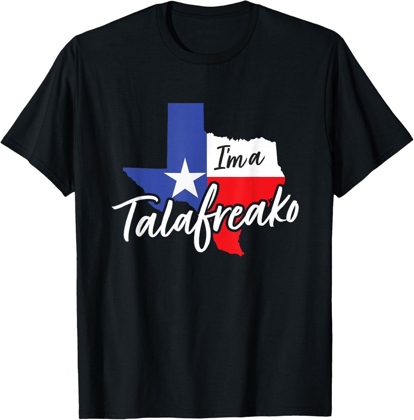 I’m A Talafreako Quote Saying Funny T-Shirt - T-Shirt | Black