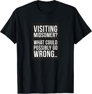 Visiting Midsomer? T-Shirt - T-Shirt | Black