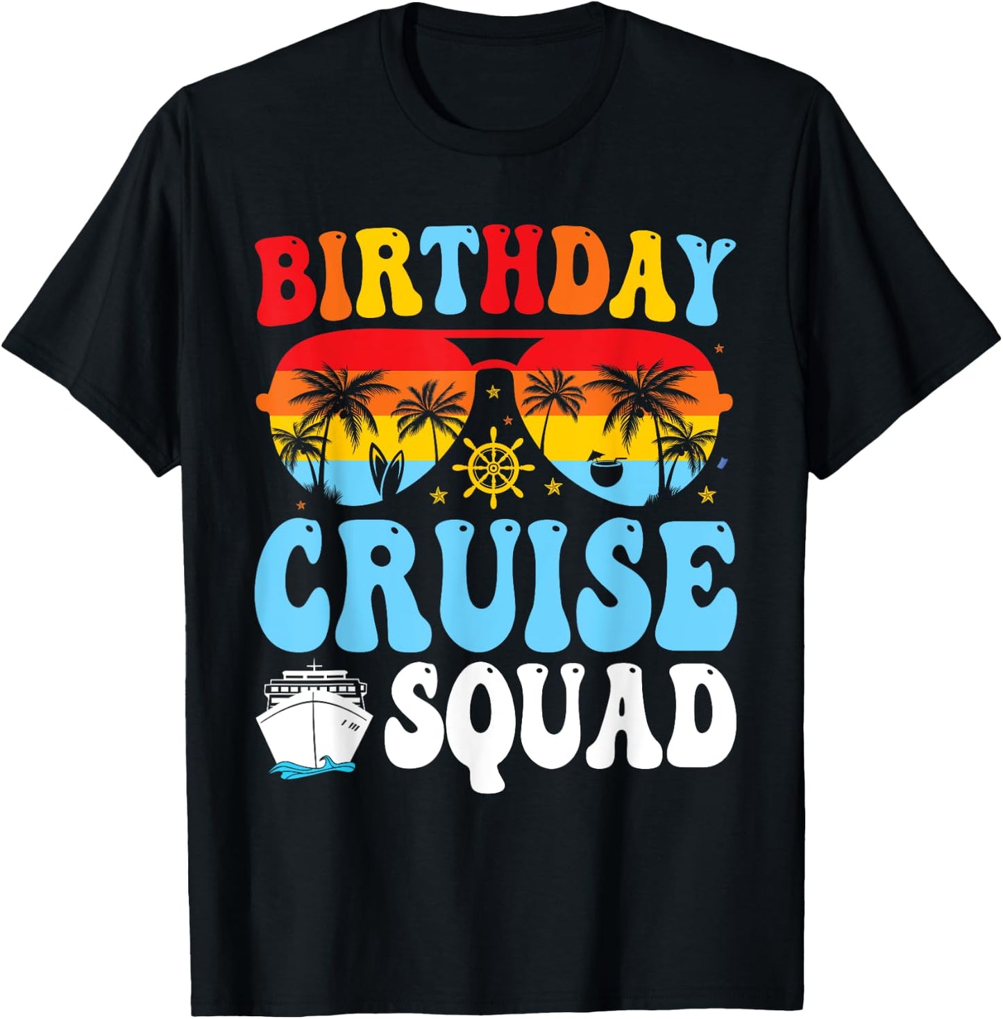 Birthday Cruise Squad 2025 Boat Birthday Party Cruise Bday T-Shirt - T-Shirt | Black