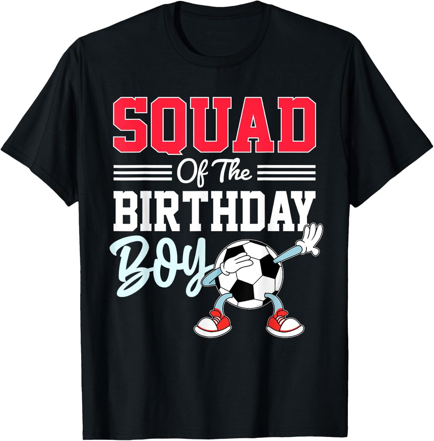 Squad Of The Birthday Boy Shirt Soccer Friends Party Family T-Shirt - T-Shirt | Black