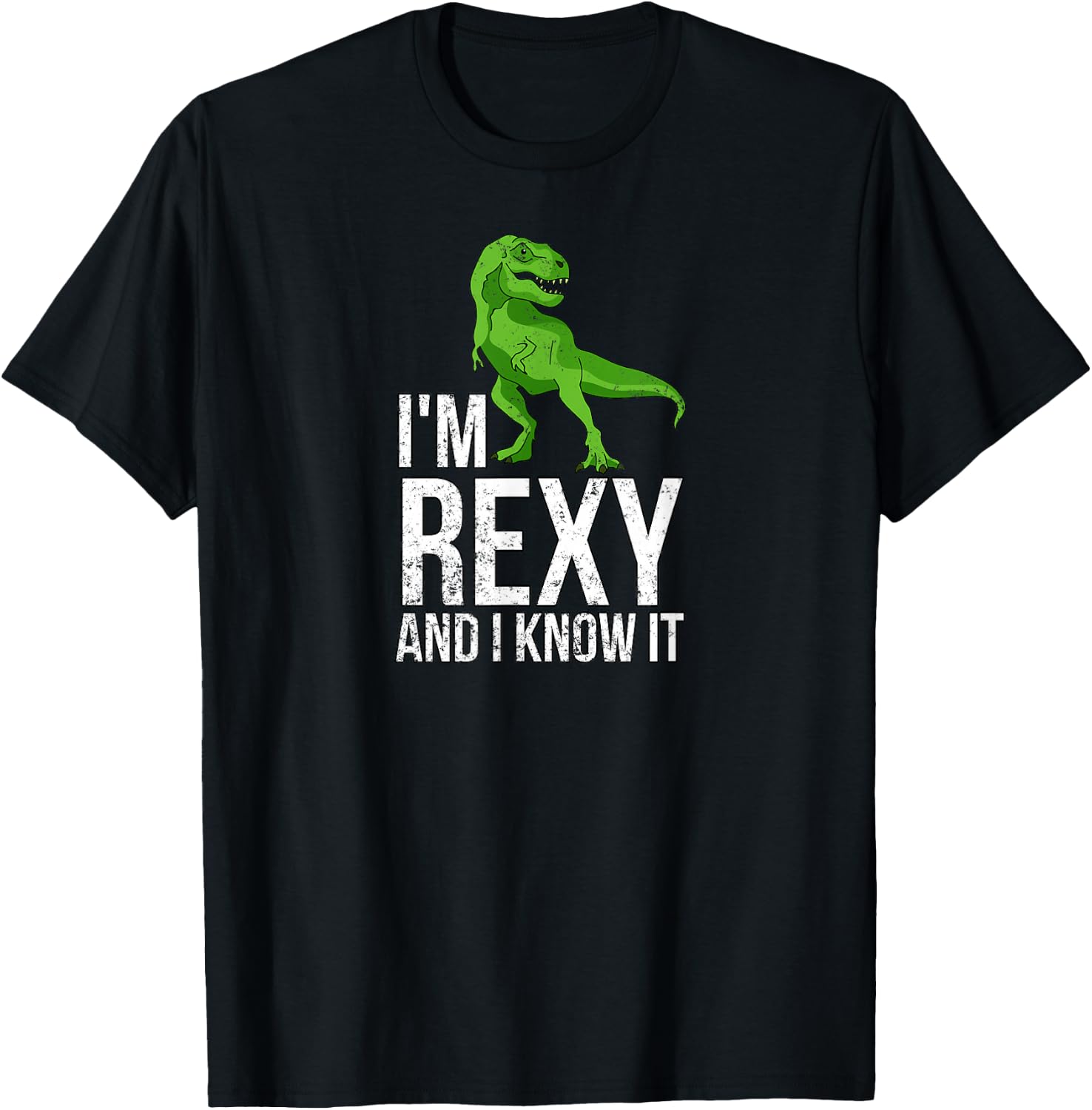 I'm Rexy and I know it funny dinosaur T-Shirt - T-Shirt | Black