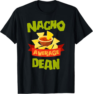 NACHO AVERAGE DEAN Funny Birthday Personalized Name Gift T-Shirt - T-Shirt | Black