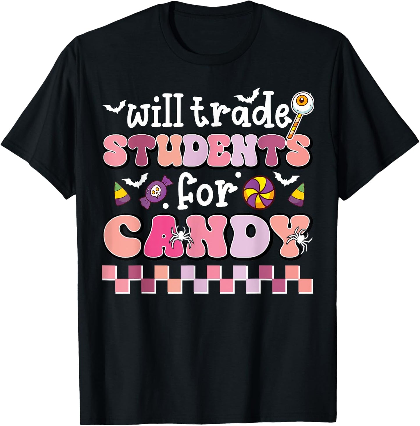 Will Trade Students For Candy Teacher Cute Halloween Costume T-Shirt - T-Shirt | Black