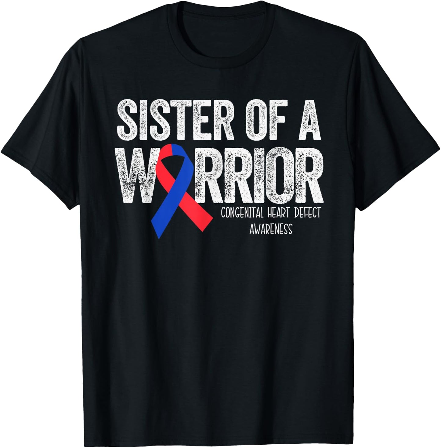 Sister of a Warrior T Shirt CHD Congenital Heart Defect T-Shirt - T-Shirt | Black