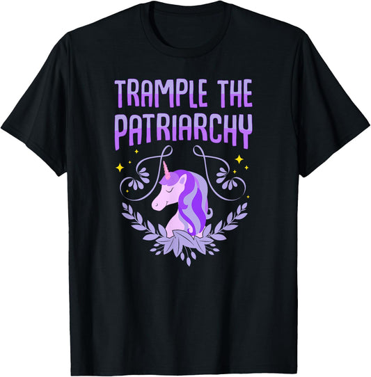 Trample The Patriarchy Unicorn Lovers Feminist T-Shirt - T-Shirt | Black