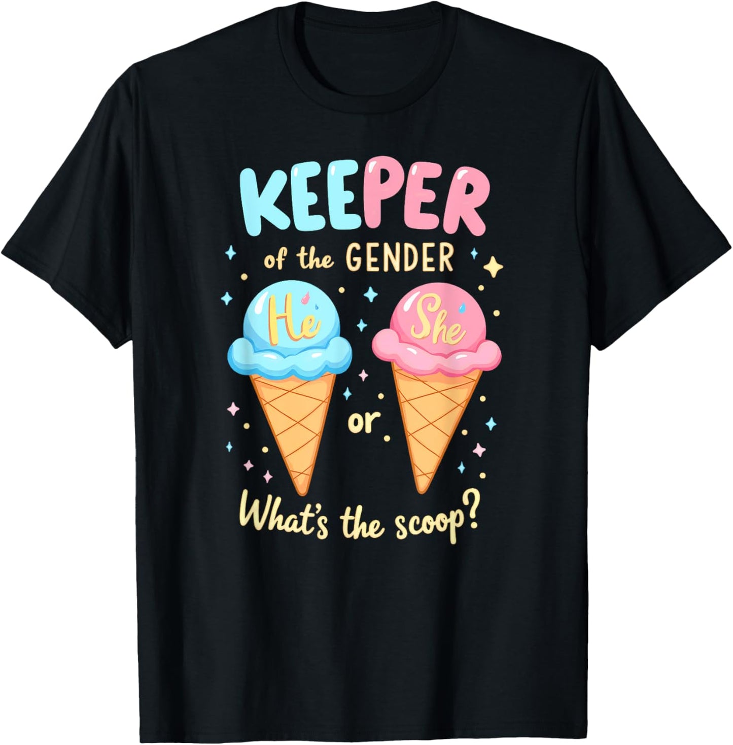 Keeper Of The Gender Ice Cream What's The Scoop T-Shirt - T-Shirt | Black