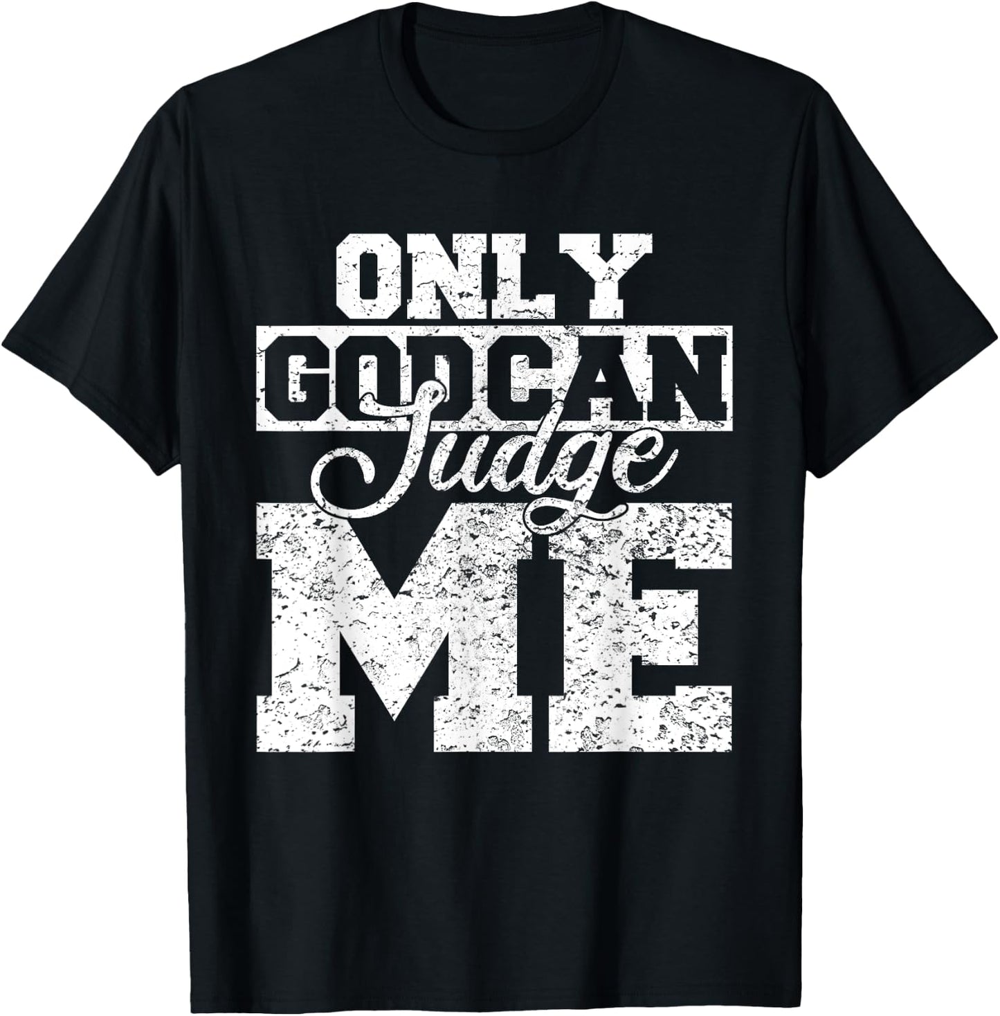 Christian Shirts Women Only God Can Judge Me T-Shirt - T-Shirt | Black