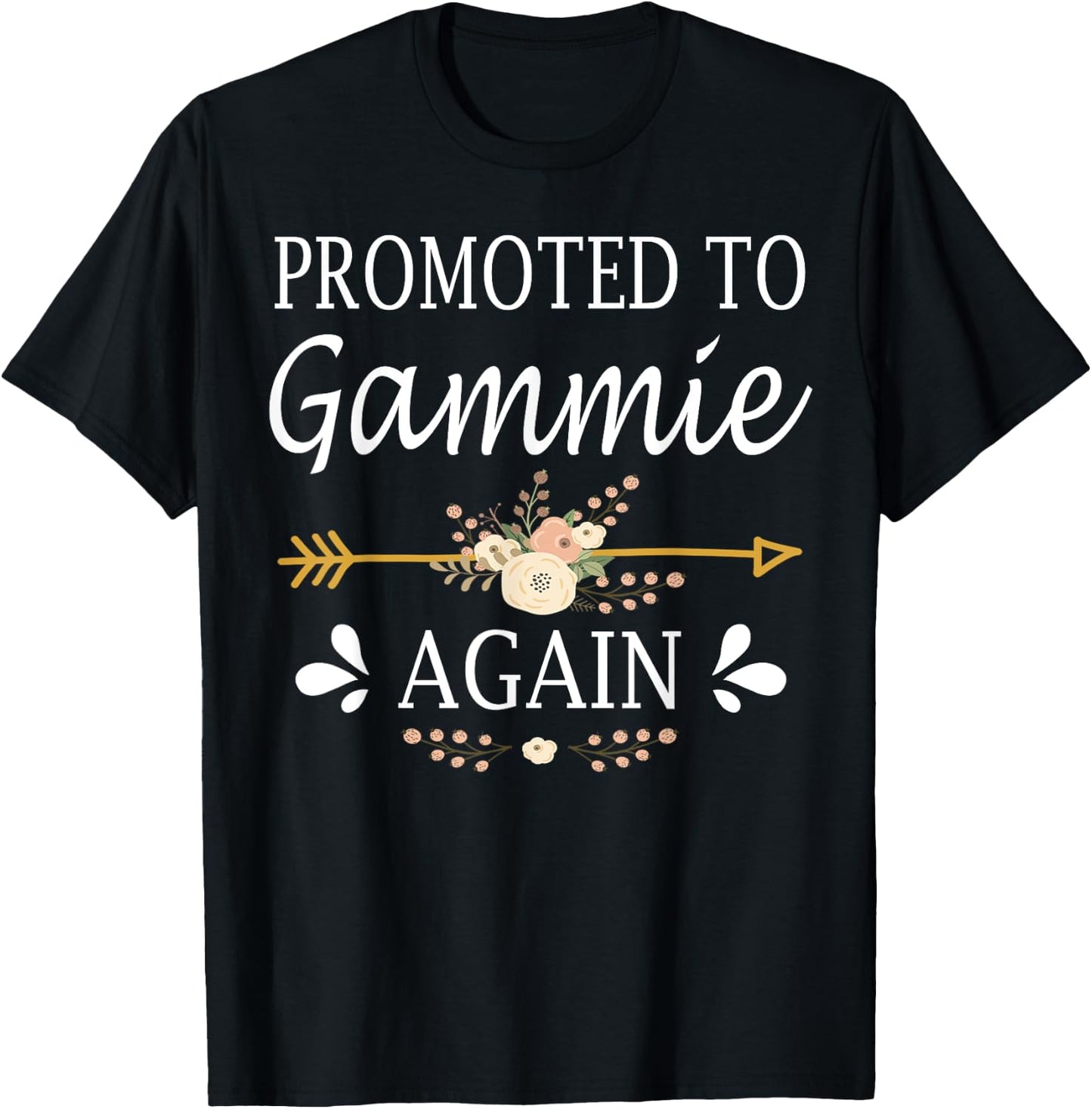 Promoted To Gammie Again Shirt Mothers Day Gifts T-Shirt - T-Shirt | Black