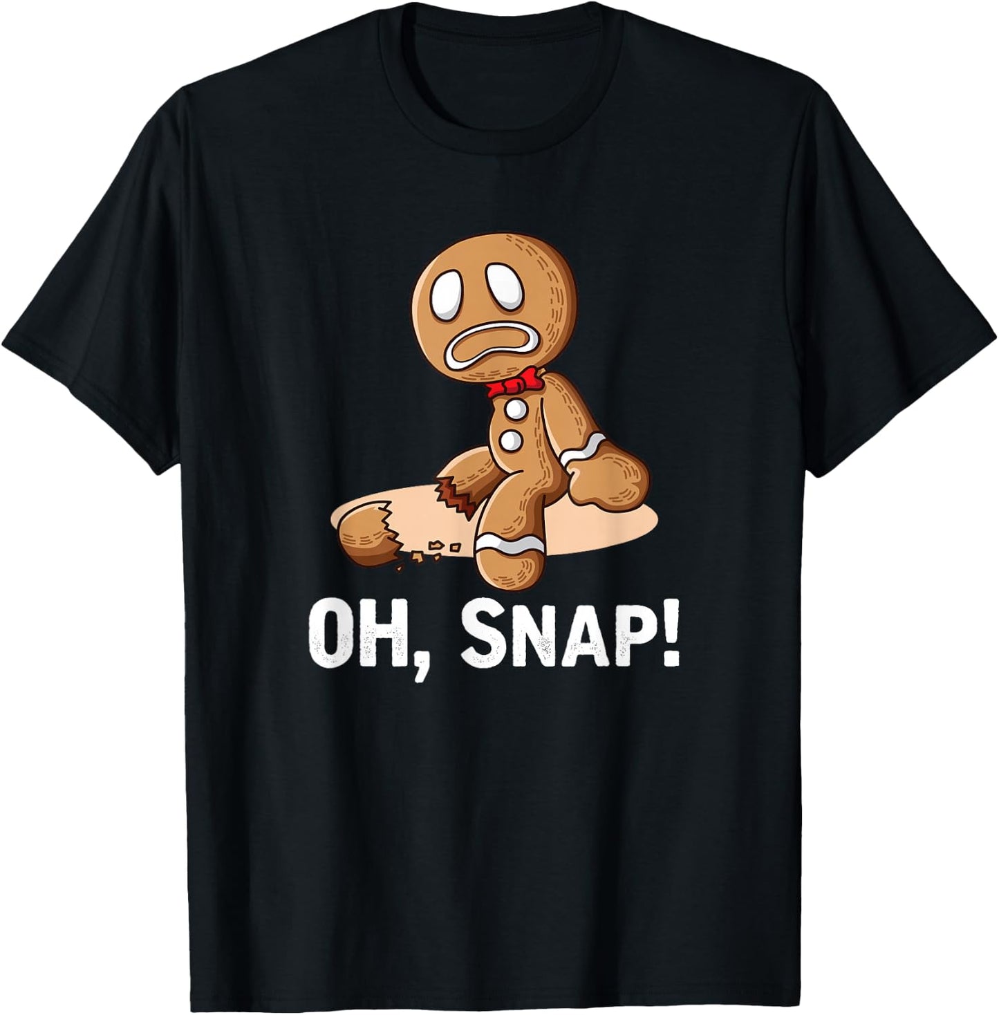 Oh Snap Gingerbread Cookie Man Broken Leg T-Shirt - T-Shirt | Black