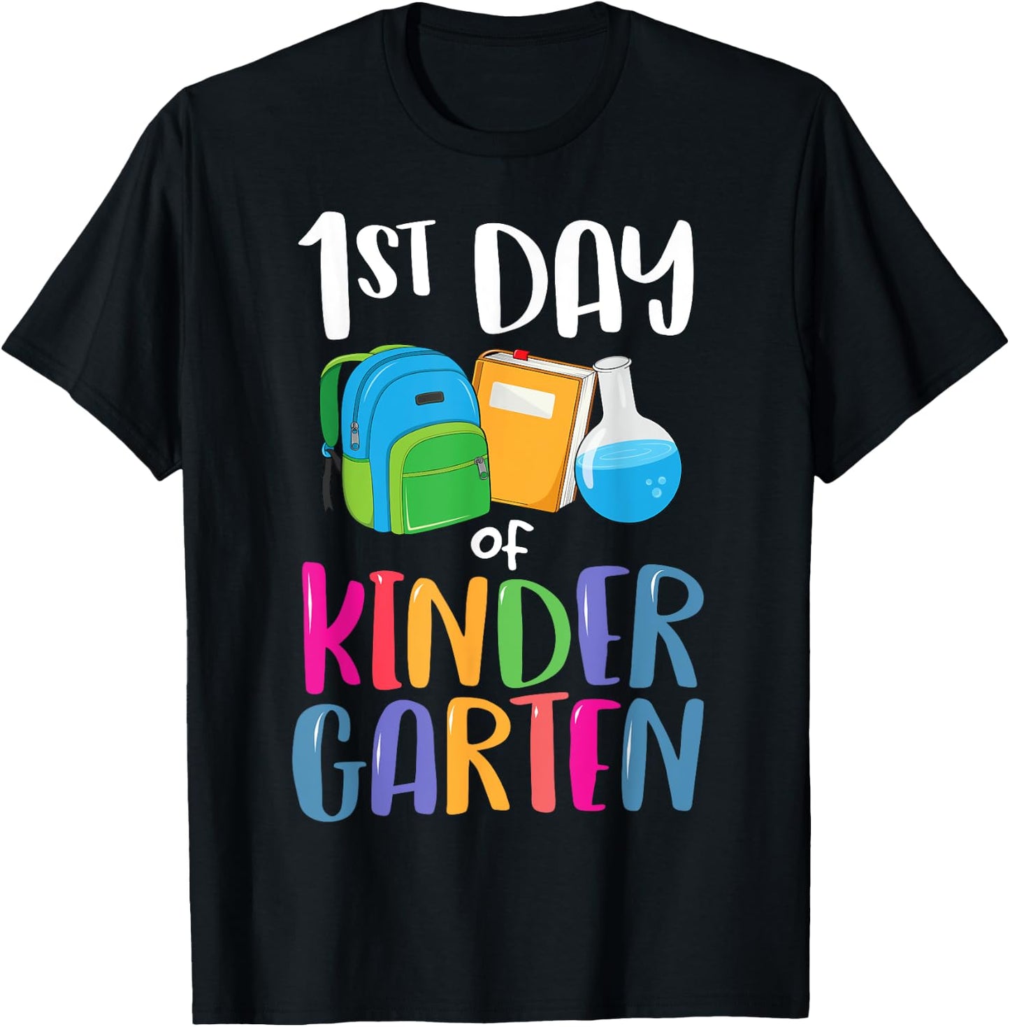 1st Day of Kindergarten Back to School First Kids Boys Girl T-Shirt - T-Shirt | Black