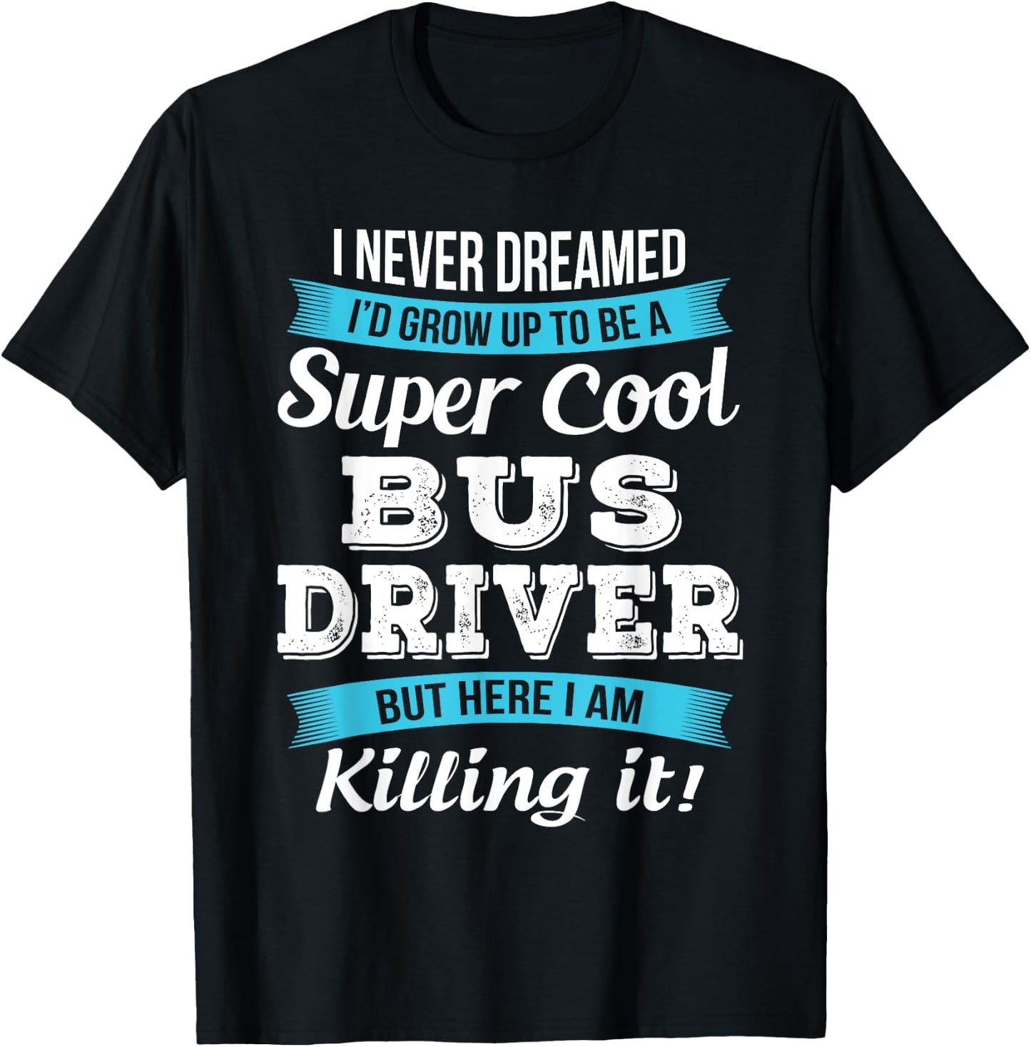 Funny Bus Driver Gift T-Shirt - T-Shirt | Black