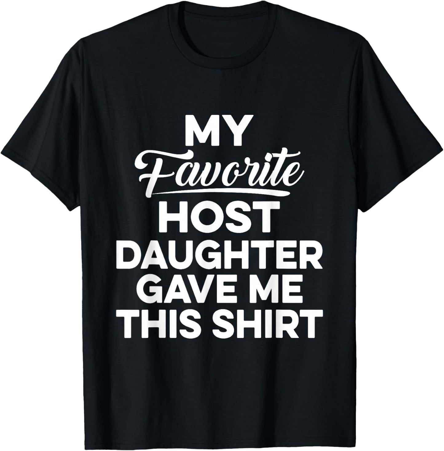 Foreign Host Family Dad Mom Daughter Exchange Student Gift T-Shirt - T-Shirt | Black