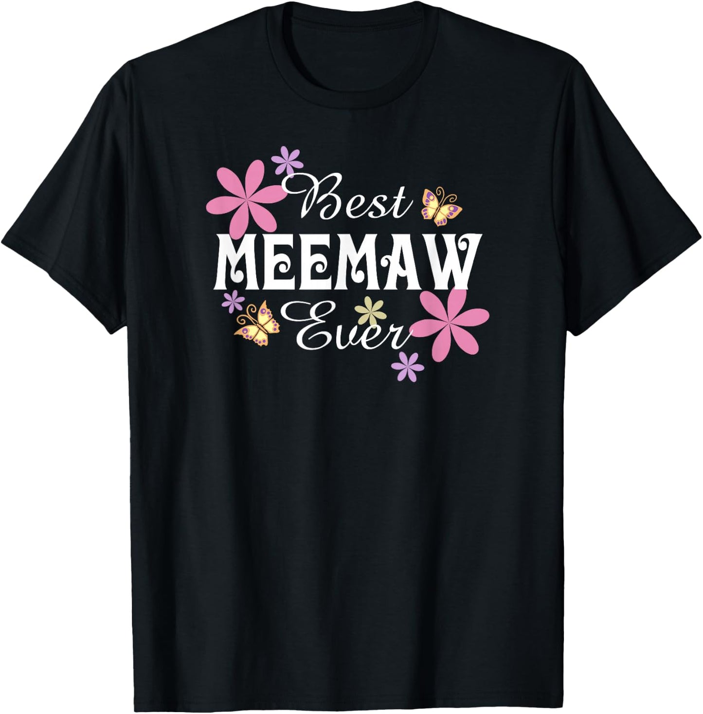Best Meemaw Ever Cute Grandma T-Shirt - T-Shirt | Black