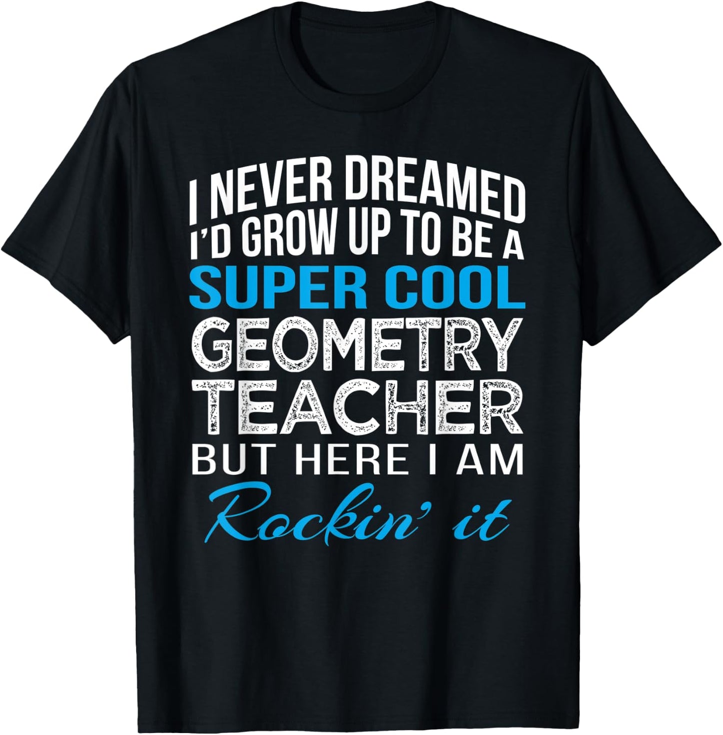 Cool Geometry Teacher Funny Gift T-Shirt - T-Shirt | Black