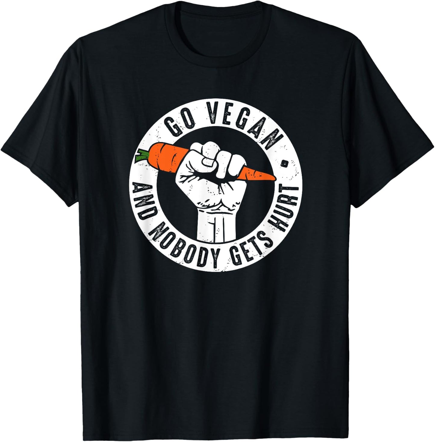 Go Vegan and nobody gets hurt Veganism Animal Rights T Shirt T-Shirt - T-Shirt | Black