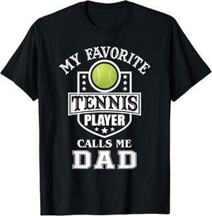 My Favorite Tennis Player Calls Me Dad Matching Fathers Day T-Shirt - T-Shirt | Black