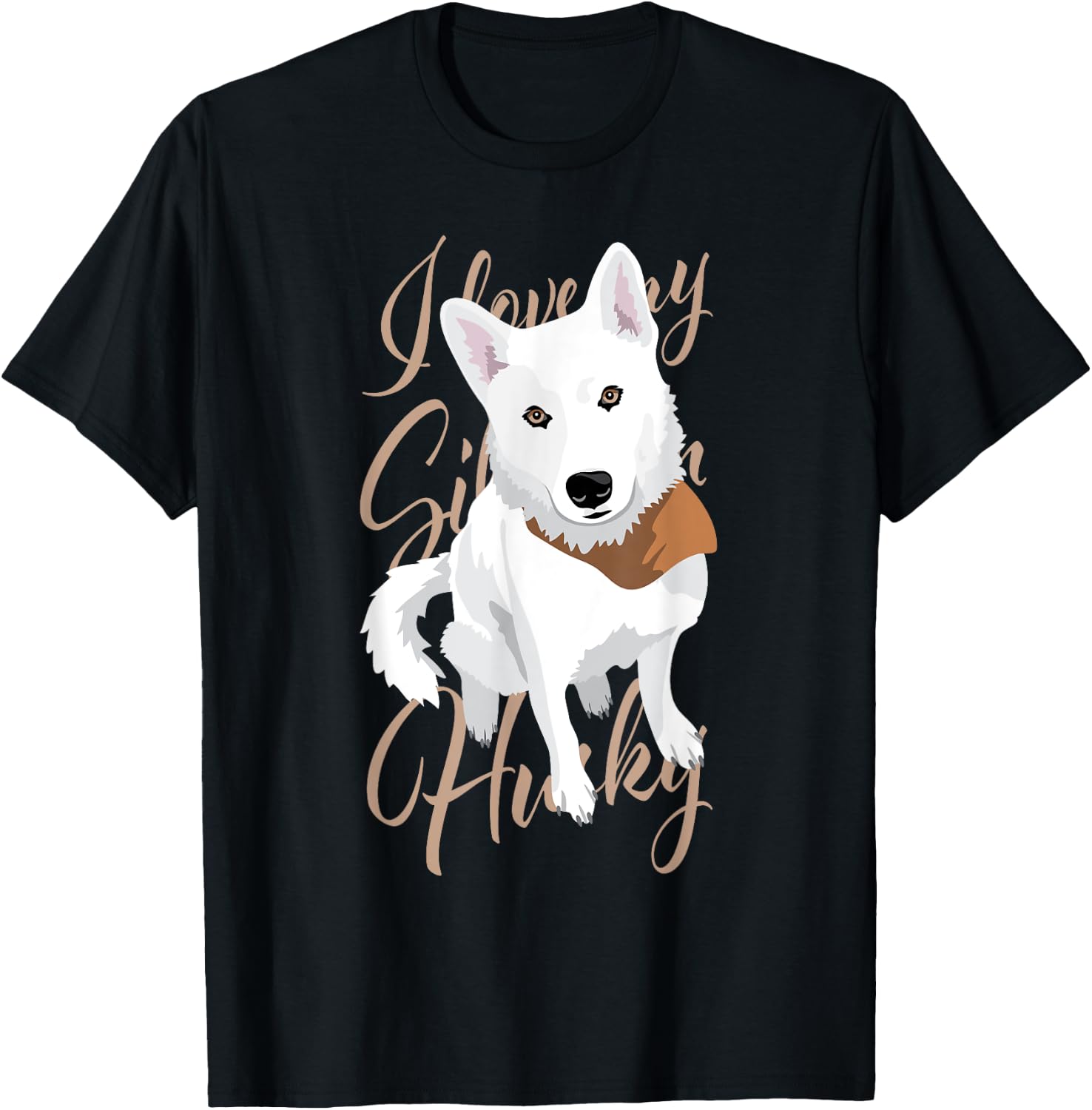 I love my Siberian Husky, white snow dog with brown eyes Men Women T-Shirt - T-Shirt | Black