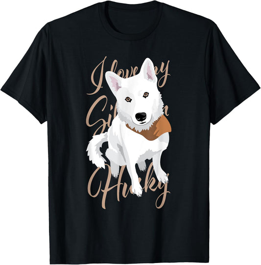 I love my Siberian Husky, white snow dog with brown eyes Men Women T-Shirt - T-Shirt | Black