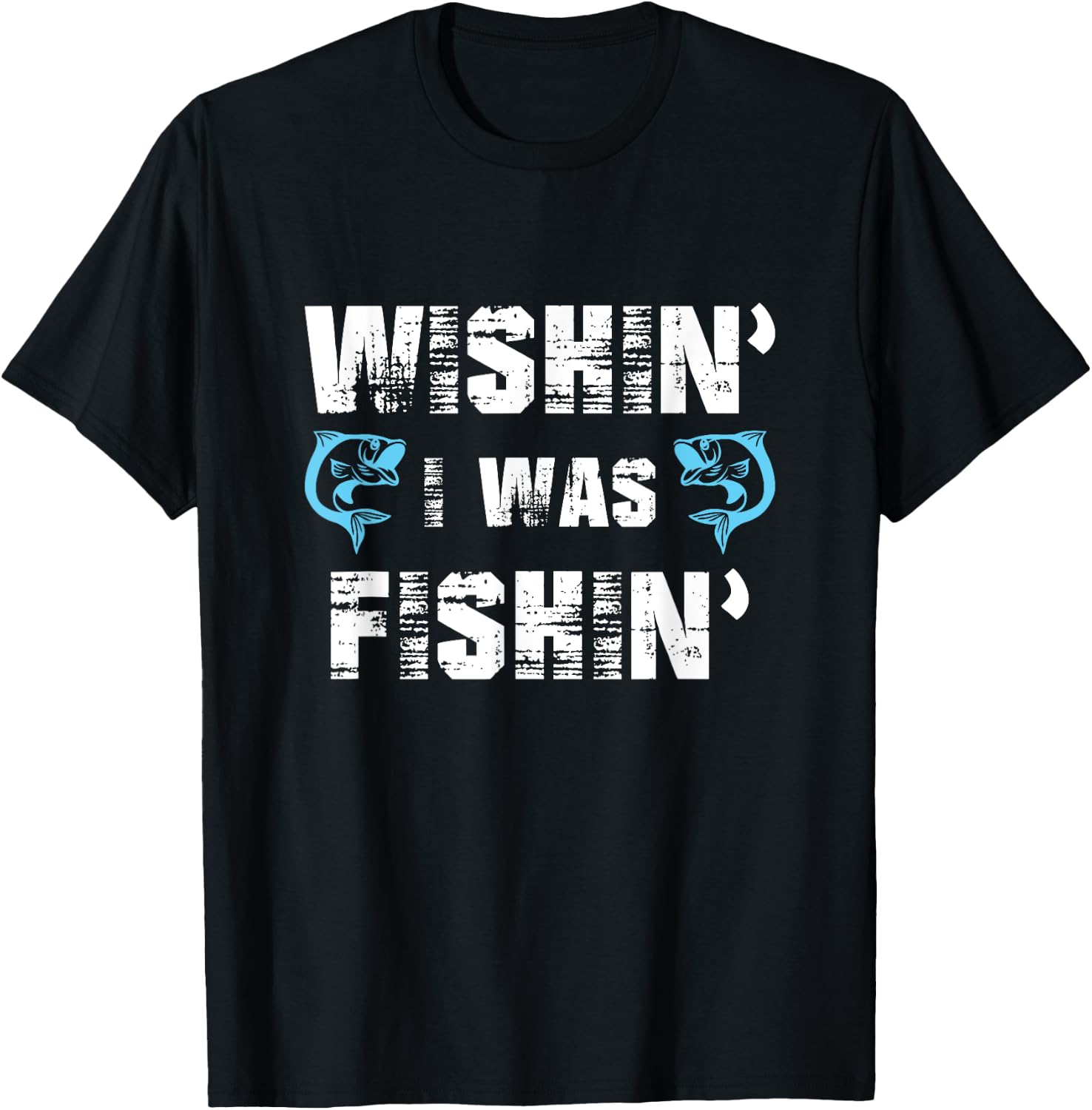 Wishin' I Was Fishin' Men Women Funny Fishing T-Shirt - T-Shirt | Black