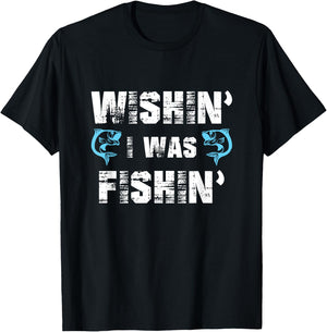 Wishin' I Was Fishin' Men Women Funny Fishing T-Shirt - T-Shirt | Black