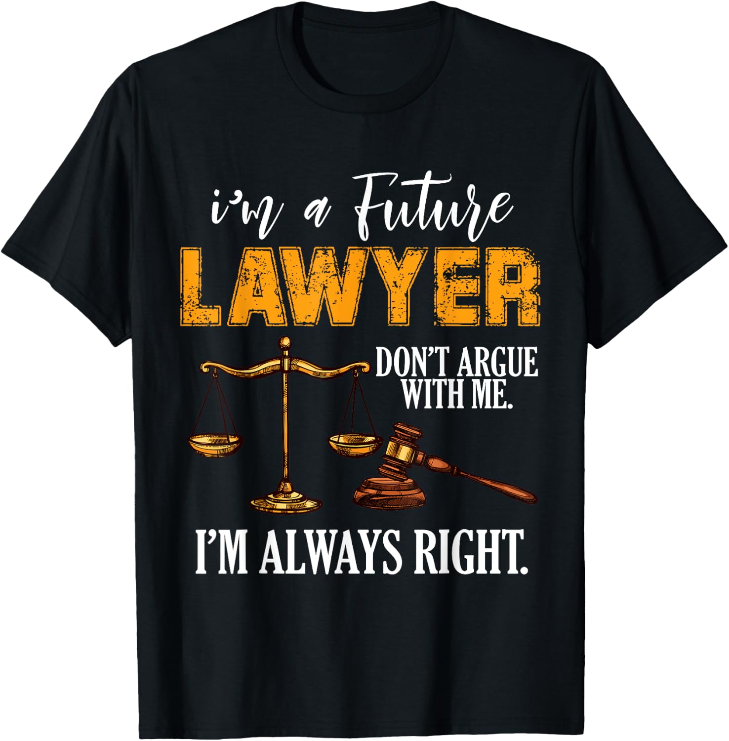 I'm a Future Lawyer T-Shirt - T-Shirt | Black