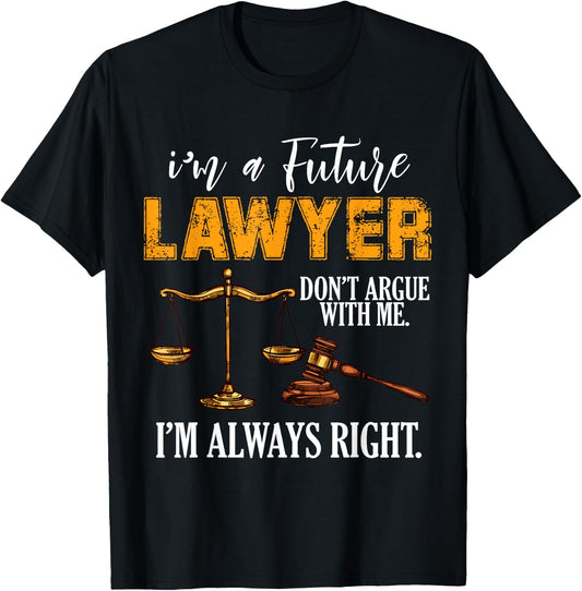 I'm a Future Lawyer T-Shirt - T-Shirt | Black
