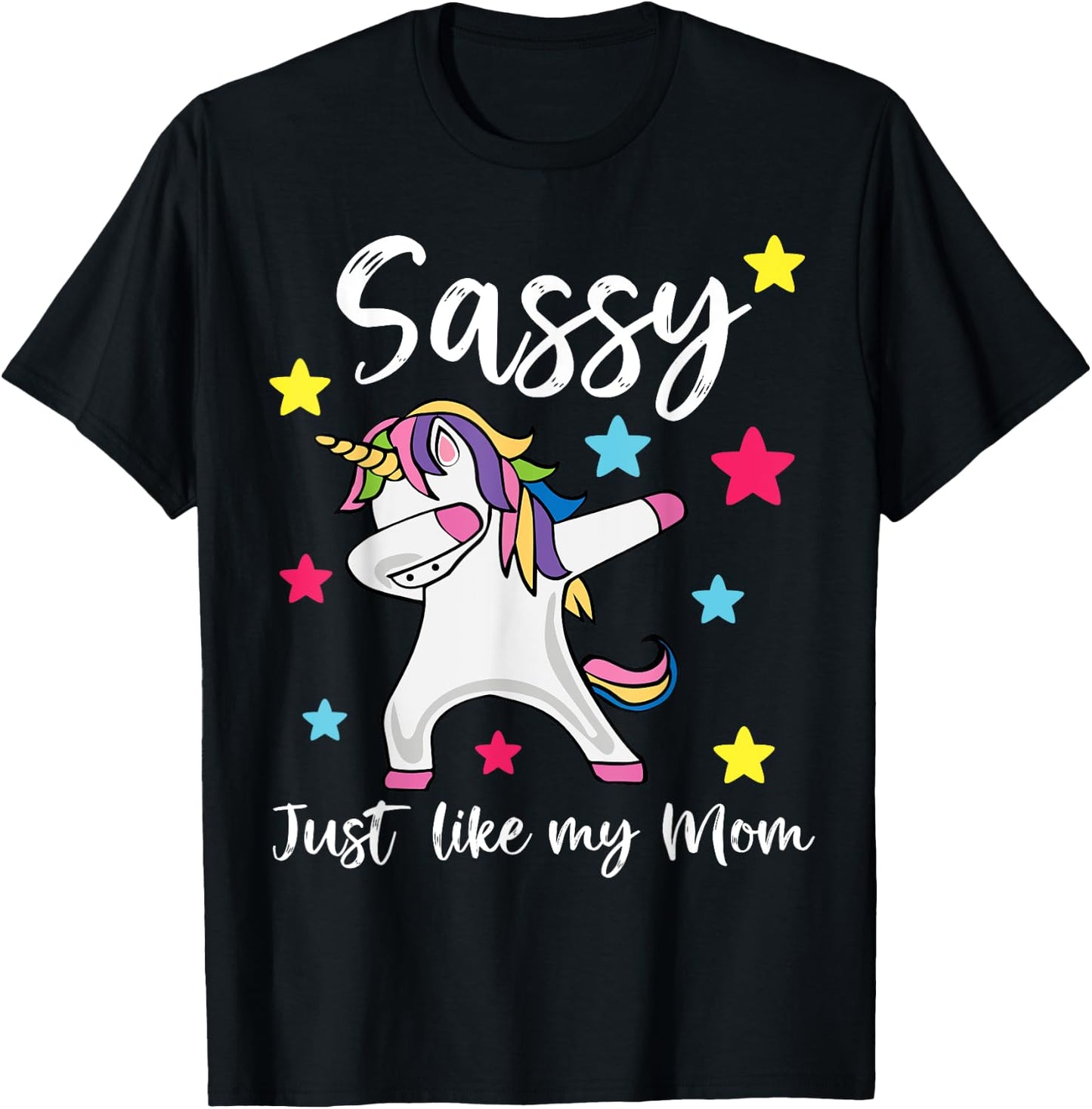 Sassy Just Like My Mom Unicorn Matching Mother Daughter T-Shirt - T-Shirt | Black