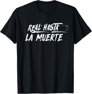 Real Hasta La Muerte T-Shirt - T-Shirt | Black