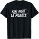 Real Hasta La Muerte T-Shirt - T-Shirt | Black