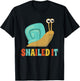 Funny Cute Snail Lover Snails Gift Snailed It T-Shirt - T-Shirt | Black