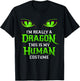 Halloween Dragon Costume Not Human Eyes Shirt Green T-Shirt - T-Shirt | Black