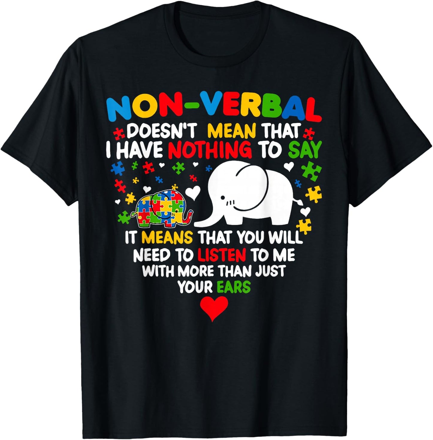 Autism Elephant Non-verbal Doesn't Mean That I Have Nothing T-Shirt - T-Shirt | Black