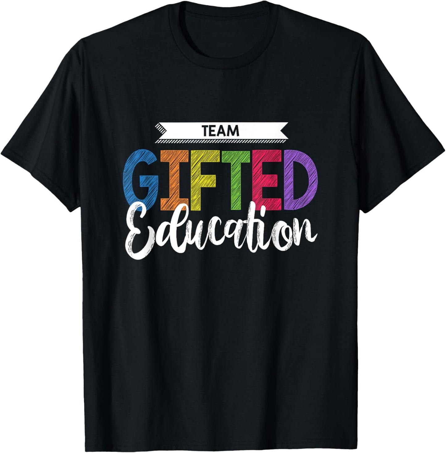 Gifted Education Team T Shirt Teacher Student School Gift T-Shirt - T-Shirt | Black