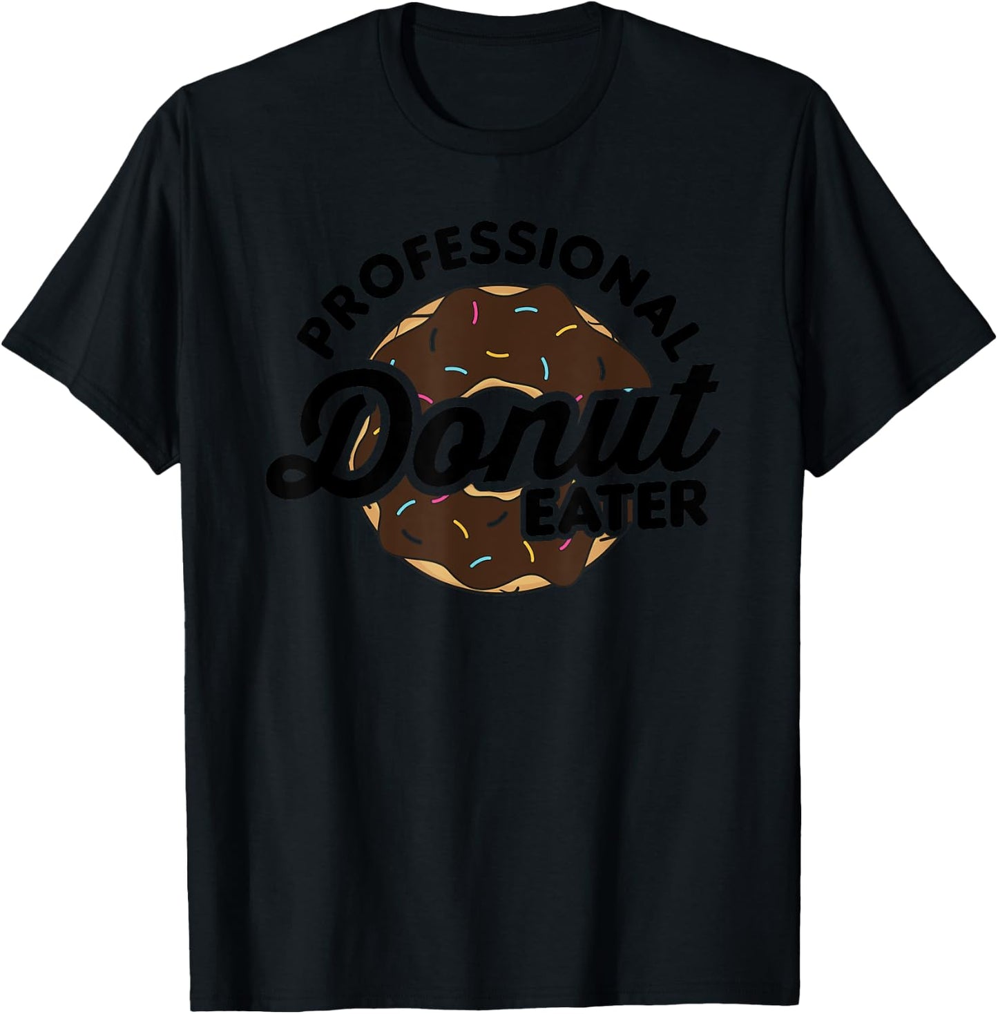 Funny Donut Shirt - Professional Donut Eater T-Shirt - T-Shirt | Black