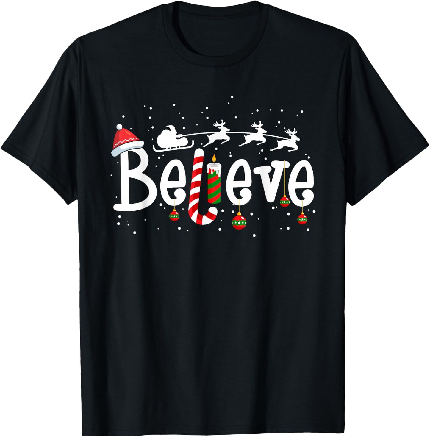 Believe Christmas Santa Claus Reindeer Candy Cane Xmas T-Shirt - T-Shirt | Black