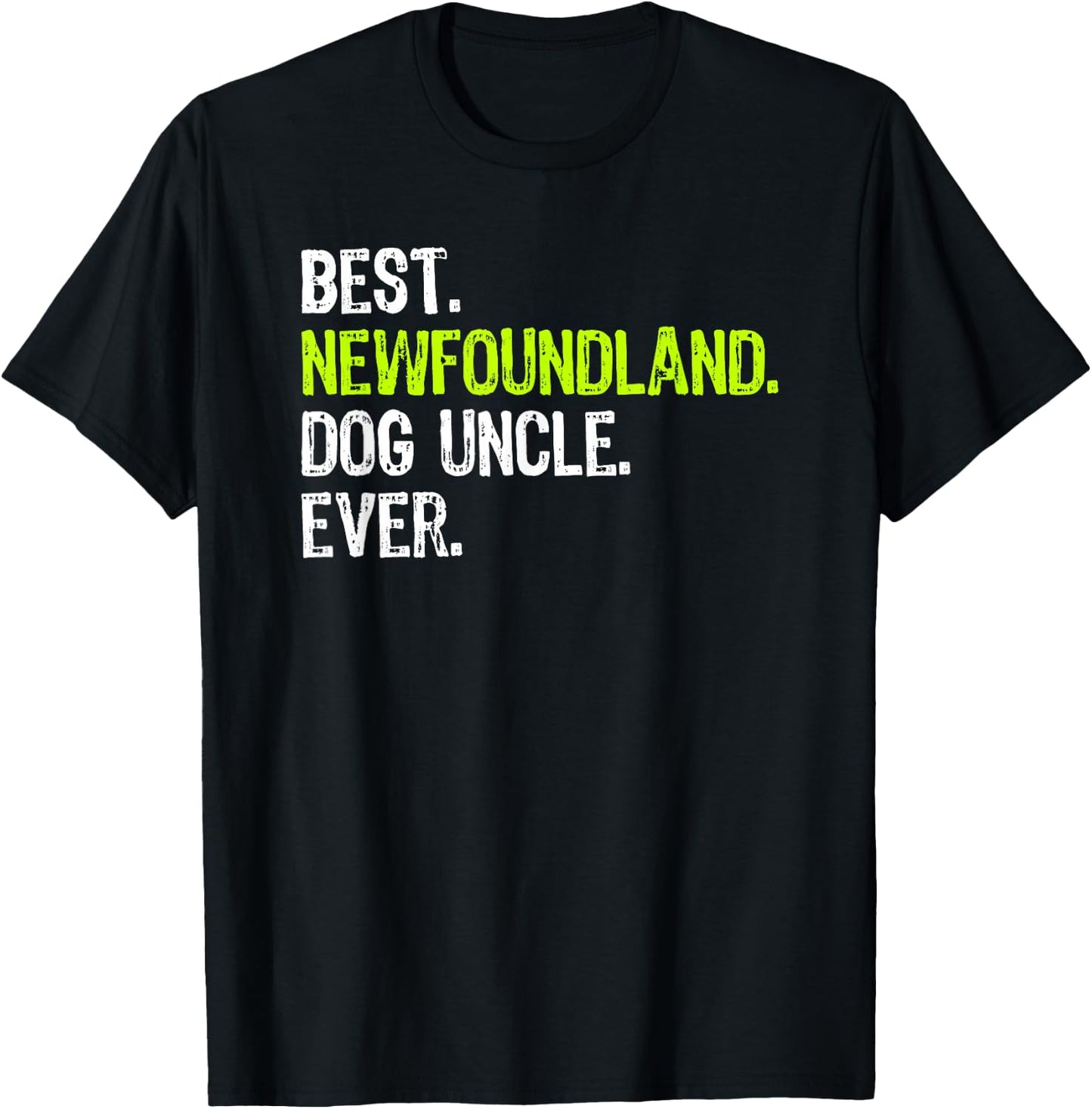 Best Newfoundland Dog Uncle Ever T-Shirt - T-Shirt | Black