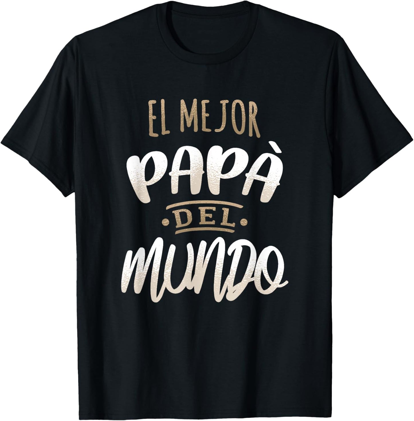 El Mejor Papa Del Mundo Camisa Dia del Padre Ropa T-Shirt - T-Shirt | Black