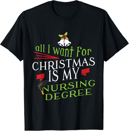 Nursing Degree Christmas Nursing Student Graduation T-Shirt - T-Shirt | Black