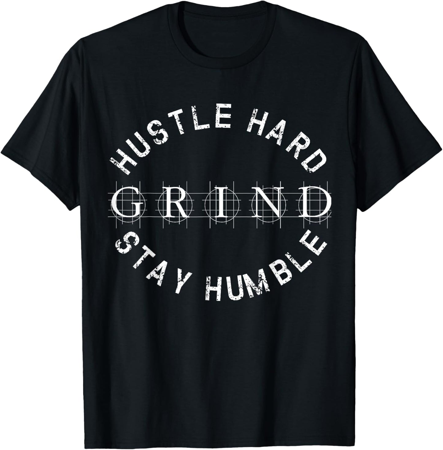 Hustle Hard Stay Humble Grind Shirt T-Shirt - T-Shirt | Black
