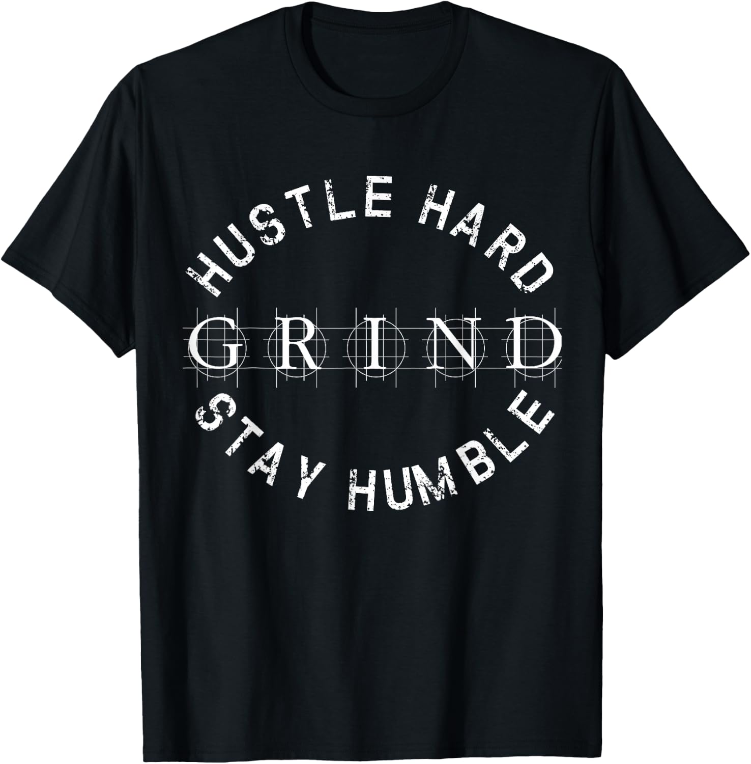 Hustle Hard Stay Humble Grind Shirt T-Shirt - T-Shirt | Black
