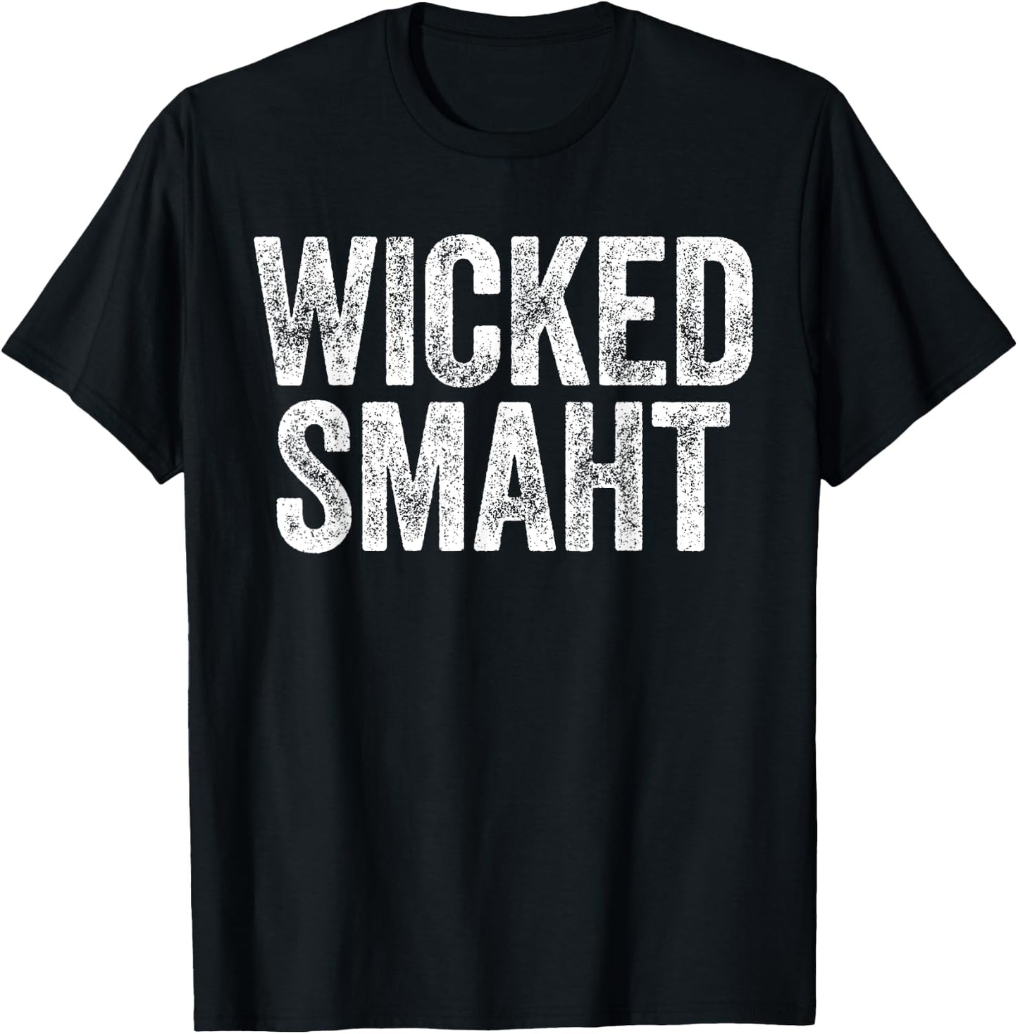 Wicked Smaht Boston Massachusetts Shirt T-Shirt - T-Shirt | Black
